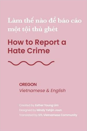 How to Report a Hate Crime - Oregon - Vietnamese and English